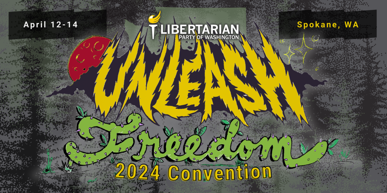 2024 Convention Libertarian Party of Washington